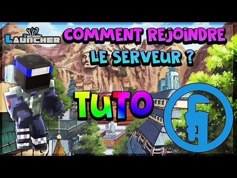 TUTO : COMMENT REJOINDRE LE SERVEUR MINECRAFT NARUTO MODÉE !?