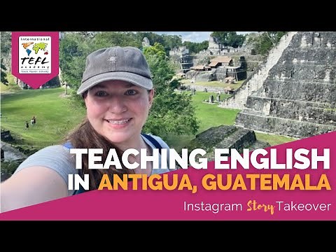 Day in the Life Teaching English in Antigua, Guatemala with Meagan Fink