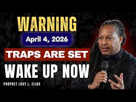 WARNING APRIL 4 — DISCERN DEMONIC TRAPS BEFORE THEY DESTROY YOU | Prophet Lovy Elias