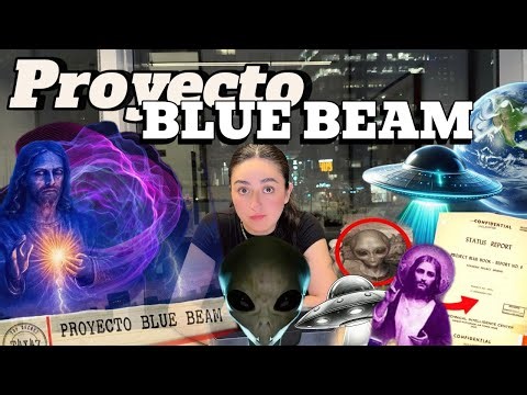 PROYECTO BLUE BEAM || ⌛️🚨El final || ORDEN MUNDIAL || EL ENGAÑO FINAL 🛸