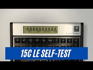 HP 15C Limited Edition LE Scientific Calculator Self-tests