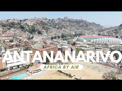 Antananarivo - Madagascar's amazing capital by Air! Drone footage from Tana