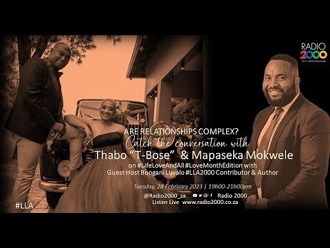 Are Relationships Complex | A conversation with Thabo and Mapaseka Mokwele hosted by Bongani Luvalo