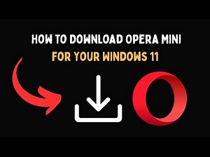 How to Download Opera Mini for Your Windows 11