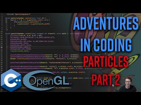 Putting The Particle System in Particle System C++ and OpenGL Part 02 | Adventures in Coding