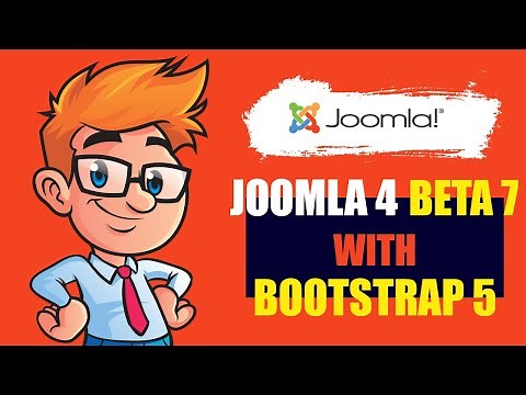 Joomla 4 Beta 7 Shipped with Bootstrap 5 - Whats Your Opinion?