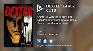 Watch Dexter: Early Cuts streaming