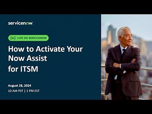 How to Activate Your Now Assist for ITSM