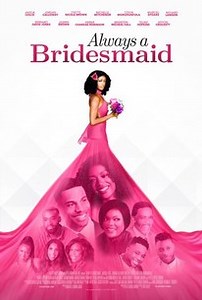 Always a Bridesmaid | Audience Reviews