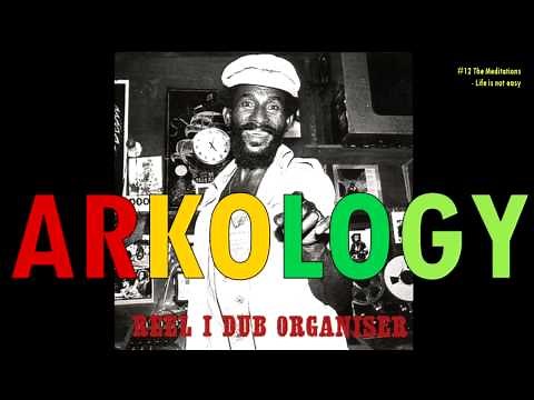 Lee "Scratch" Perry - ARKOLOGY - Reel I - Dub Organiser (Full Album - HQ)
