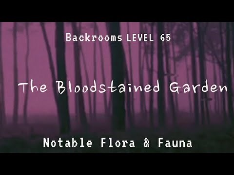 Backrooms Level 65 | Bloodstained Garden - Flora & Fauna #backrooms #liminalspace #foundfootage