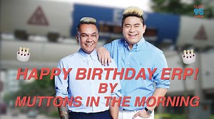 Happy 20th Birthday ERP!!! 🎂 Sincerely, Muttons In The Morning 😉 | Mediacorp CLASS 95