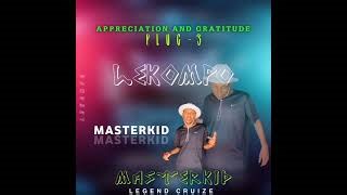 Appreciation Gratitude Plug 3 Dj Masterkid Legend Cruize Mp3 & Mp4 Download - clip.africa.com