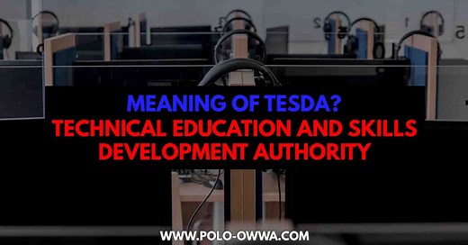 What is the Meaning of TESDA - Technical Education and Skills Development Authority