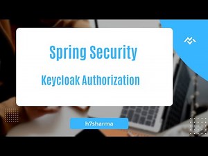 Spring Security : Keycloak Authorization in Spring Boot Part - 1