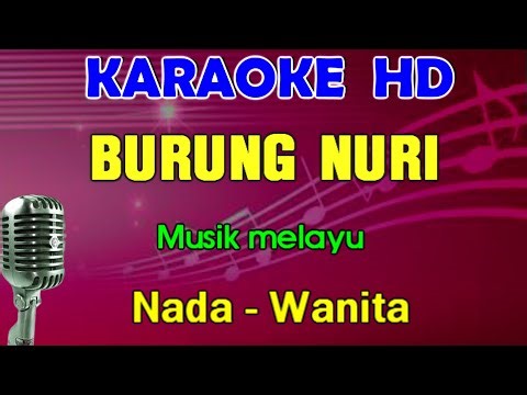 BURUNG NURI - KARAOKE NADA WANITA
