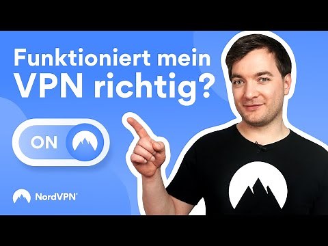 So findest du heraus, ob dein VPN funktioniert | NordVPN auf Deutsch