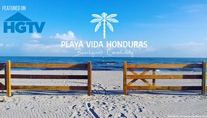 Playa Vida Honduras • Honduras Real Estate