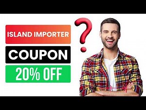 Island Importer Coupon Code | Island Importer Discount Code | 20% OFF