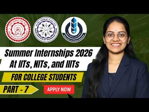 Summer Internships 2026 🔥| For All College Students | Stipend, Eligibility | Part - 7 | Apply Now