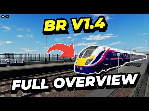 FULL OVERVIEW of British Railway's V1.4 Update!