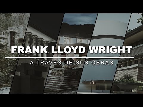 Frank Lloyd Wright Through His Works