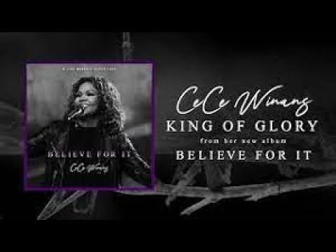 CeCe Winans - King of Glory (Lyrics Video)