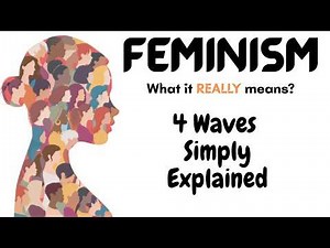 What is Feminism? | 4 Waves of Feminism Explained Simply | Literary Theory