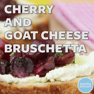 Cherry and Goat Cheese Bruschetta: http://martha.ms/6189BAx6X | Martha Stewart