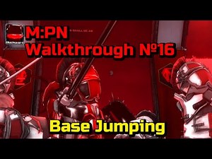 Base Jumping. MADNESS:Project Nexus walkthrough №16 (No Commentary)