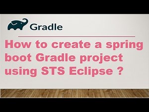 How to create a spring boot Gradle project using STS Eclipse ? || Gradle Tutorial