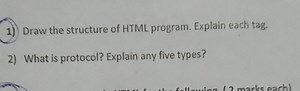 1) Draw the structure of HTML program. Explain each tag.2) Wha... | Filo