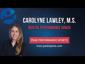 Meet Mental Performance Coach Carolyne Lawley - Peak Performance Sports, LLC