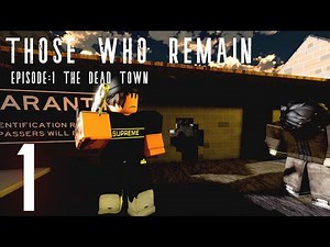The Empty Town (Those Who Remain Episode1)