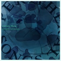 Antonio Flinta: Peripheral Songs album review @ All About Jazz