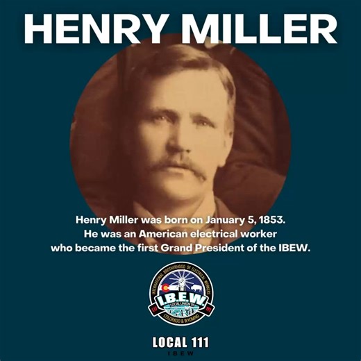 Honoring the legacy of Henry Miller, the visionary who sparked a movement and built the foundation for the IBEW. 💡 His dedication to improving the lives of electrical workers continues to inspire us every day. #IBEW #HenryMiller #UnionStrong | IBEW Local 111