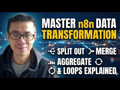 Master n8n Data Transformation: Split Out, Merge, Aggregate and Loops