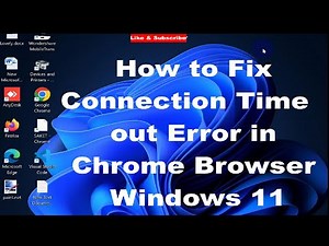 Connection Timed out Error in Chrome Browser Windows 11 Fixed / err_connection_timed_out