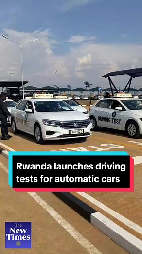 Rwanda Launches Inaugural Driving Tests Using Automatic Transmission Cars