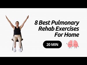 The 8 Best Pulmonary Rehab Exercises For Home