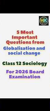 Globalization and social Change || Class 12 Sociology most important questions #humanitieskaksha