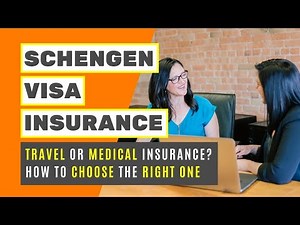 How to Choose the Right Schengen Visa Travel and Medical Insurance