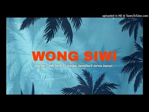 Jaytee (Tasik Yard) Ft. Nanjay, Jamztha & Jarma Japson - Wong Siwi (2026)