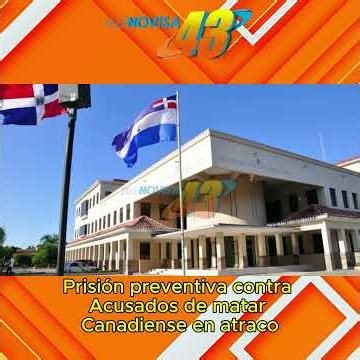 🚨 Prisión preventiva contra acusados de matar canadiense en atraco en Puerto Plata