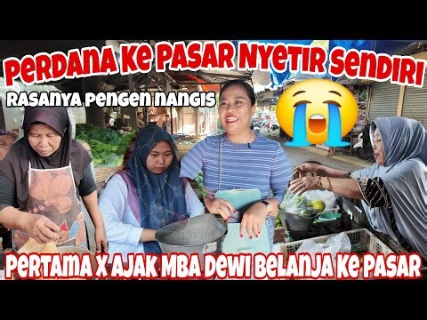 PERDANA NYETIR MOBIL KE PASAR PENGEN NANGIS😭‼️MUSIBAH TIDAK ADA YG TAU~DITEMANI MBA DEWI & MBA MAUL