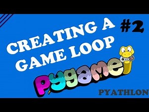 How To Create a Game Loop | Pygame Tutorial #2