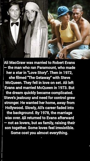 Ali MacGraw & Steve McQueen: The Love Story That Cost Her Everything|Hollywood's Most Tragic Romance