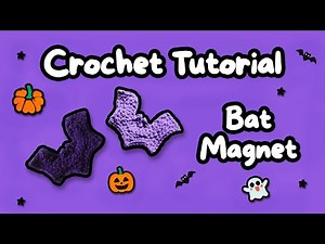 Crochet Bat Tutorial with Magnet: Halloween Decoration - Free Pattern
