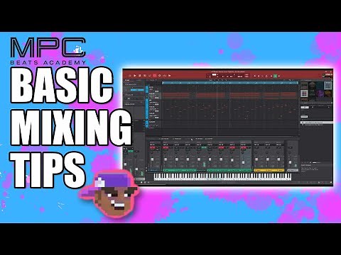 MPC Beats - Mixing Basic tips for Beginners