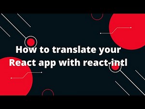 How to translate your React app with react-intl